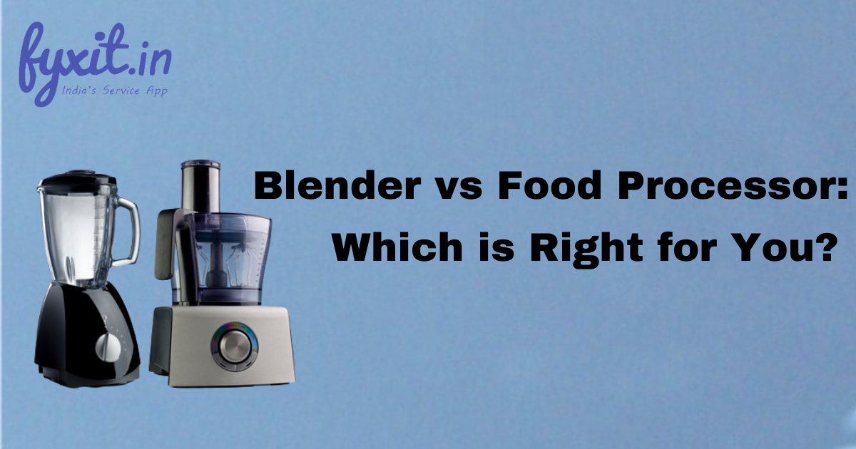 Blender vs Food Processor: Which is right for you