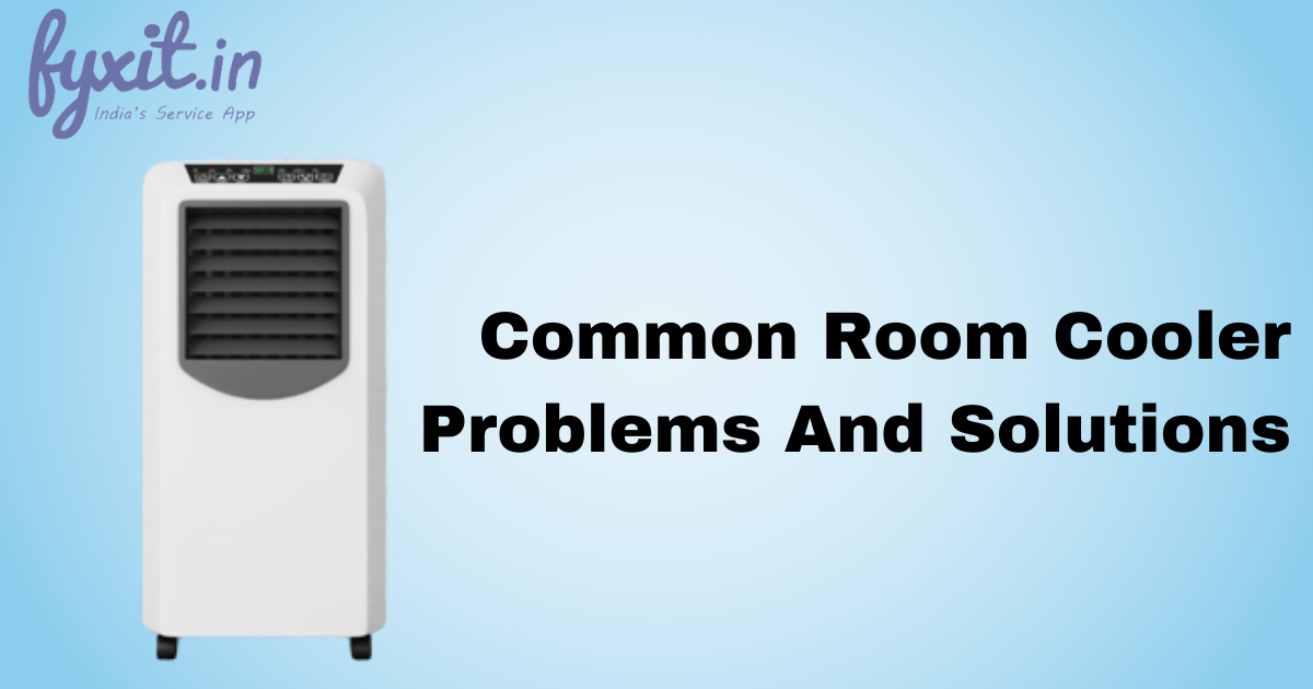 Common Room Cooler Problems And Solutions