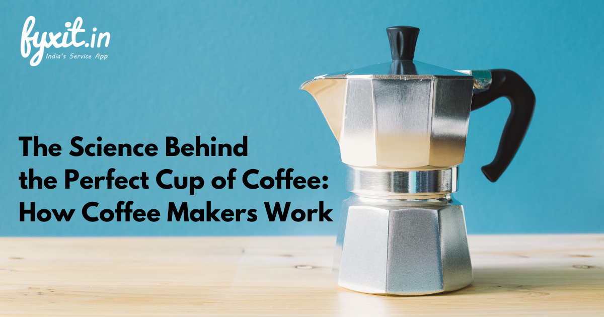 The Science Behind the Perfect Cup of Coffee How Coffee Makers Work