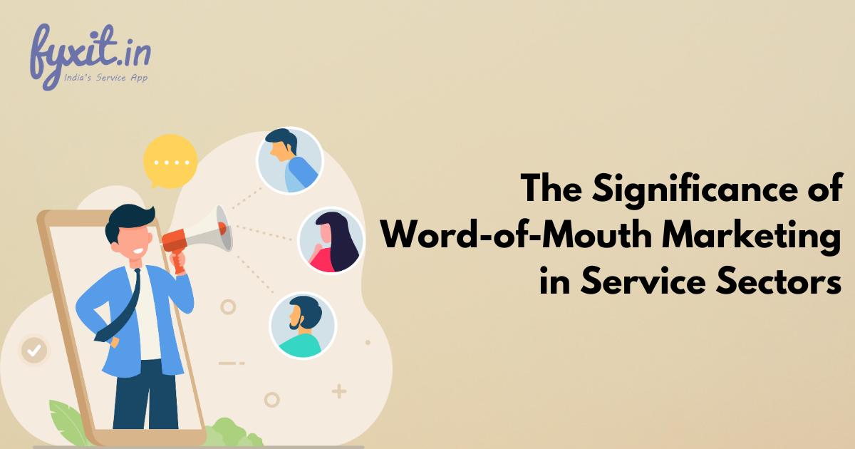 The Significance of Word-of-Mouth Marketing in Service Sectors