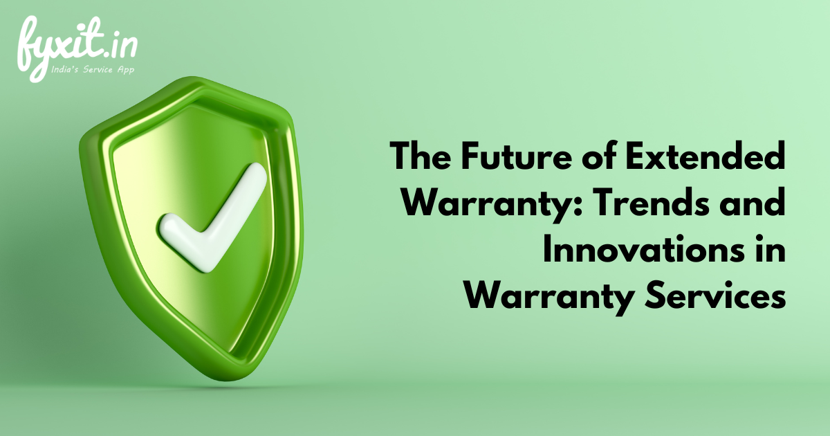 The Future of Extended Warranty Trends and Innovations in Warranty Services