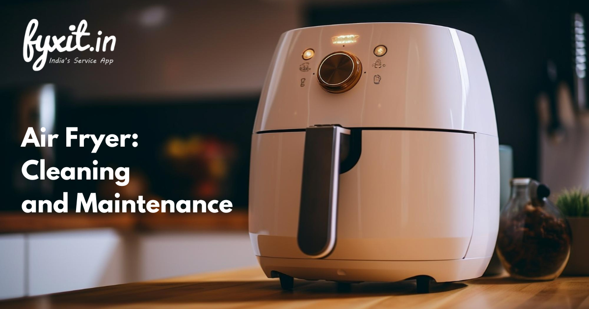 Air Fryer Cleaning and Maintenance