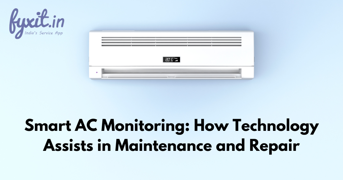Smart AC Monitoring: How Technology Assists in Maintenance and Repair