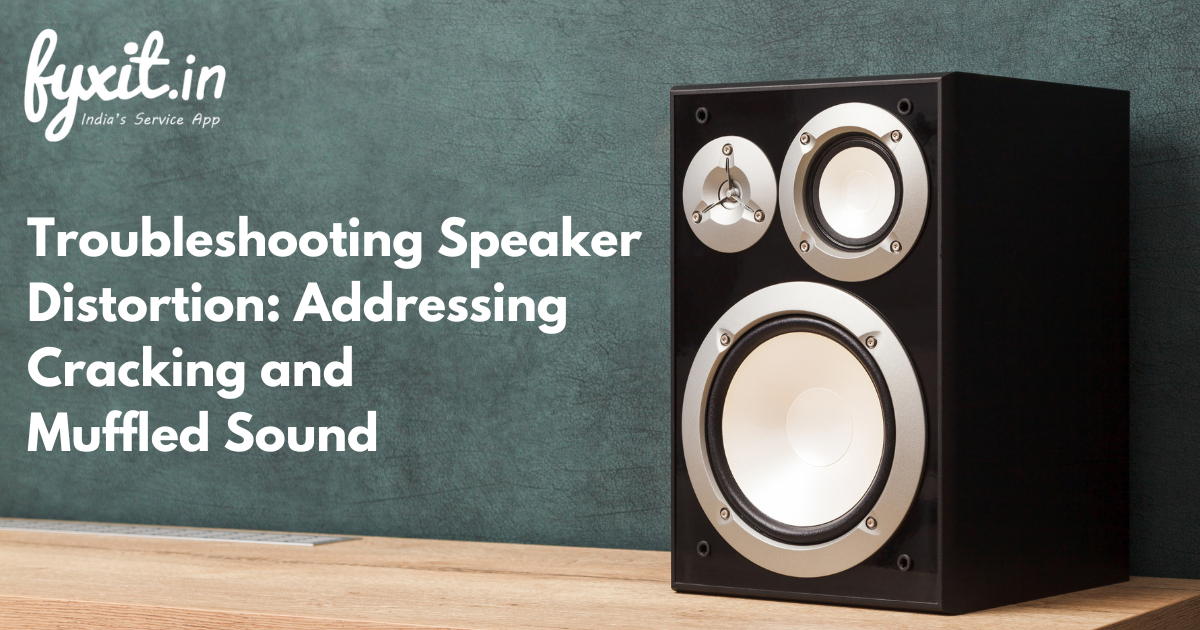 Troubleshooting Speaker Distortion: Addressing Cracking and Muffled Sound
