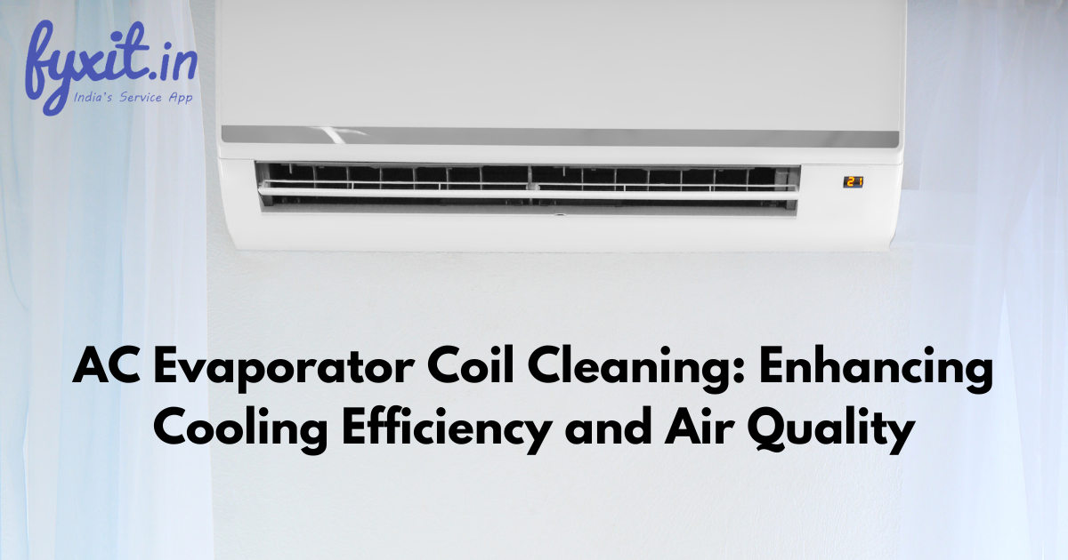 AC Evaporator Coil Cleaning: Enhancing Cooling Efficiency and Air Quality