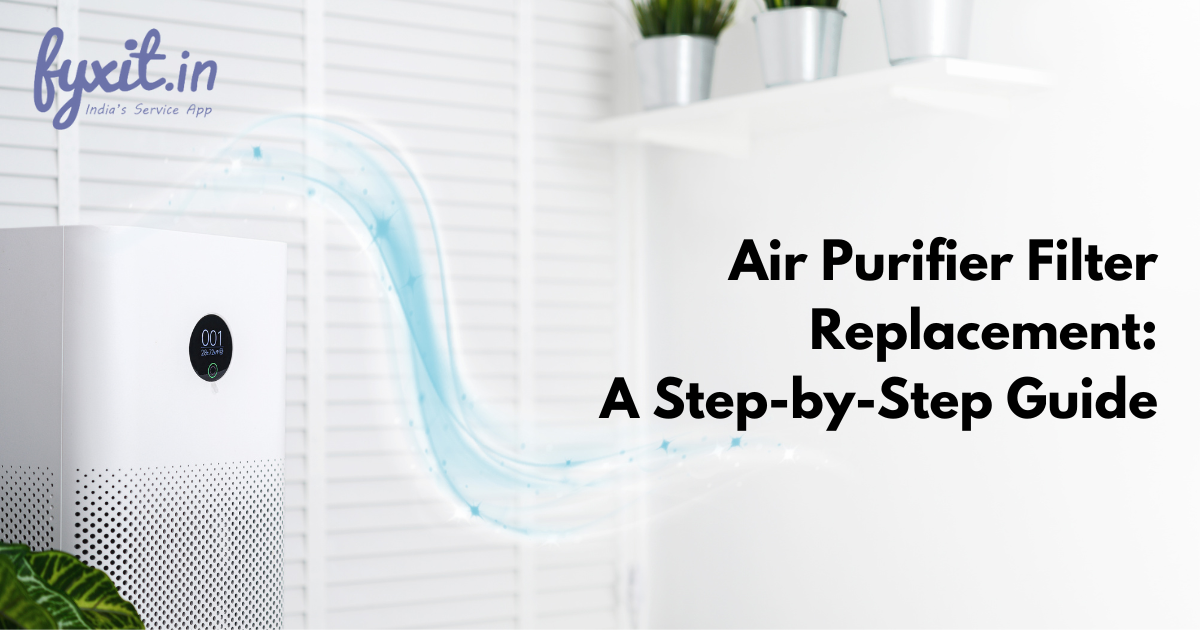 Air Purifier Filter Replacement: A Step-by-Step Guide