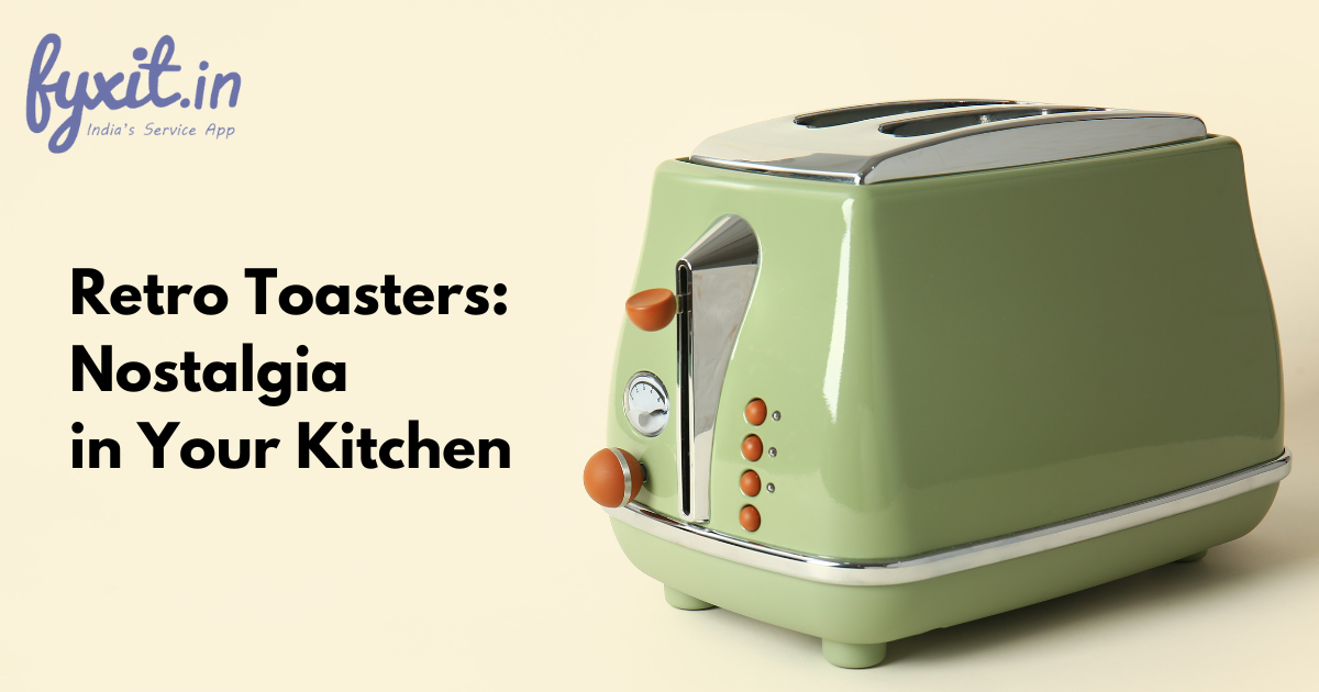 Retro Toasters: Nostalgia in Your Kitchen