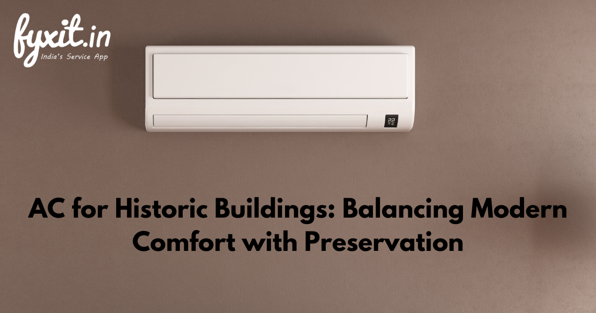 AC for Historic Buildings: Balancing Modern Comfort with Preservation