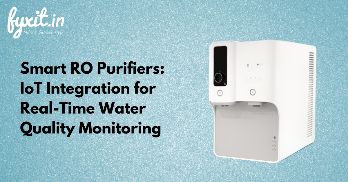 Smart RO Purifiers: IoT Integration for Real-Time Water Quality Monitoring