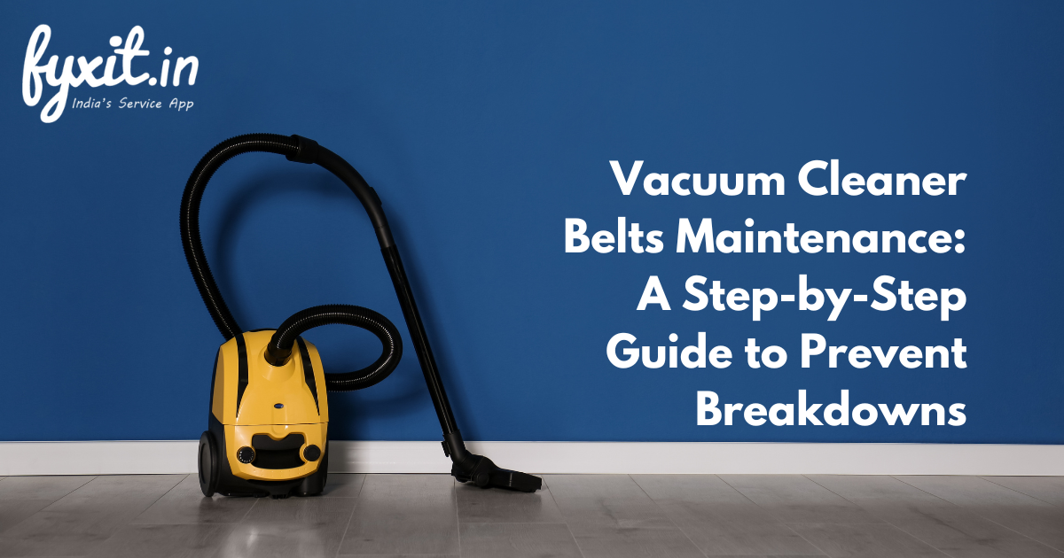 Vacuum Cleaner Belts: Maintenance A Step-by-Step Guide to Prevent Breakdowns