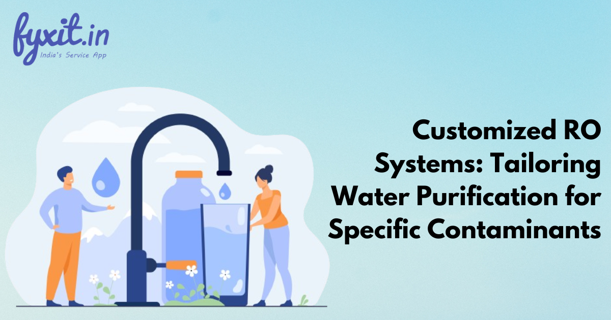 Customized RO Systems: Tailoring Water Purification for Specific Contaminants