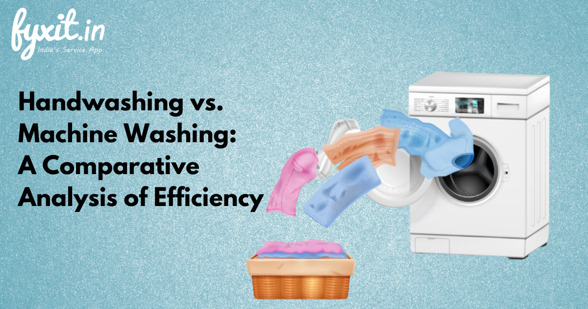 Handwashing vs. Machine Washing: A Comparative Analysis of Efficiency