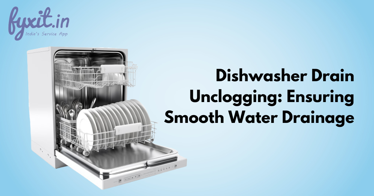 Dishwasher Drain Unclogging: Ensuring Smooth Water Drainage